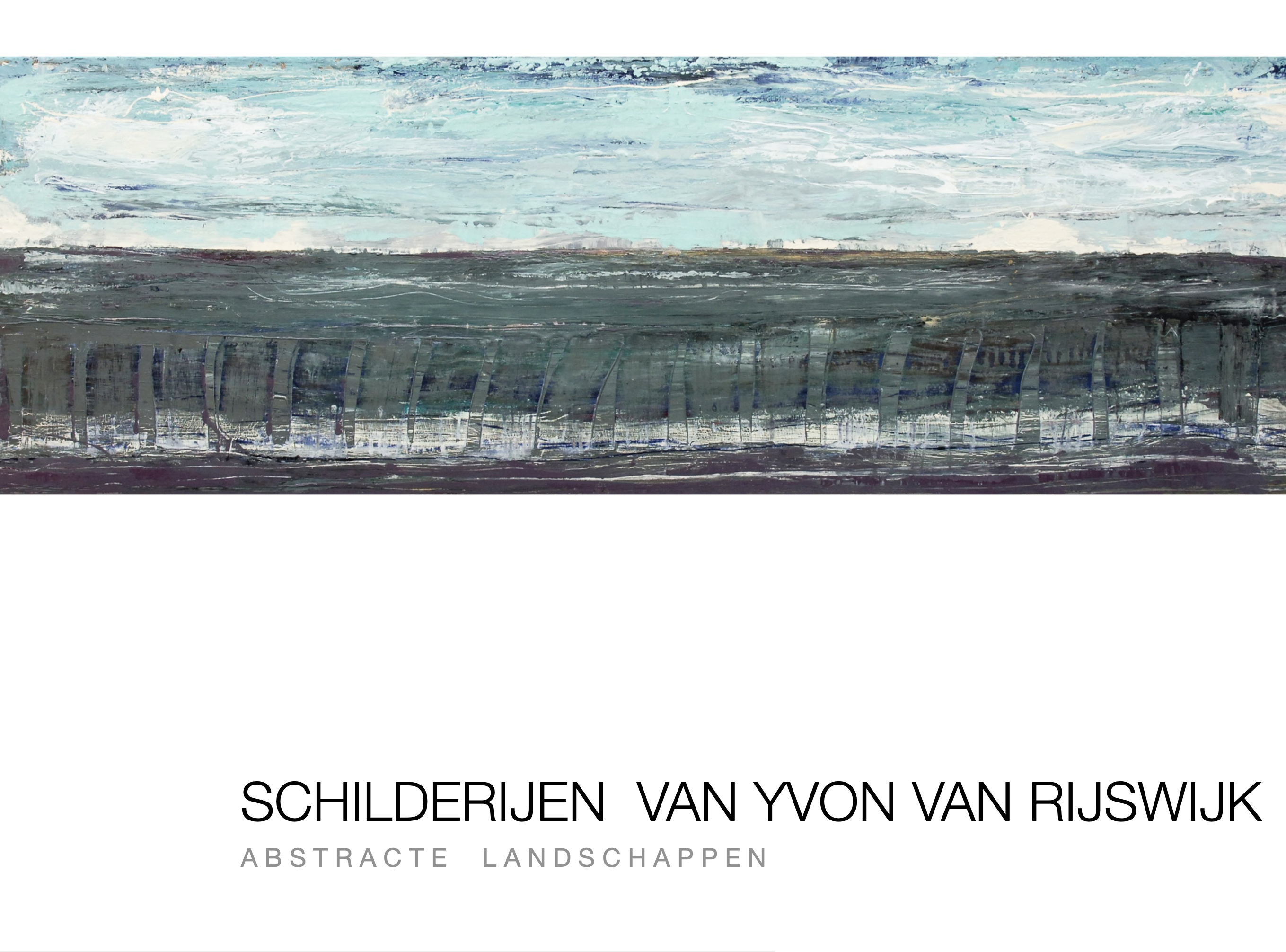 Abstracte landschappen door Yvonne van Rijswijk